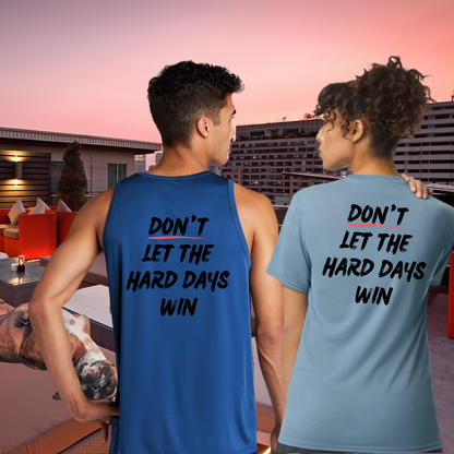 Hard Days Don’t Win