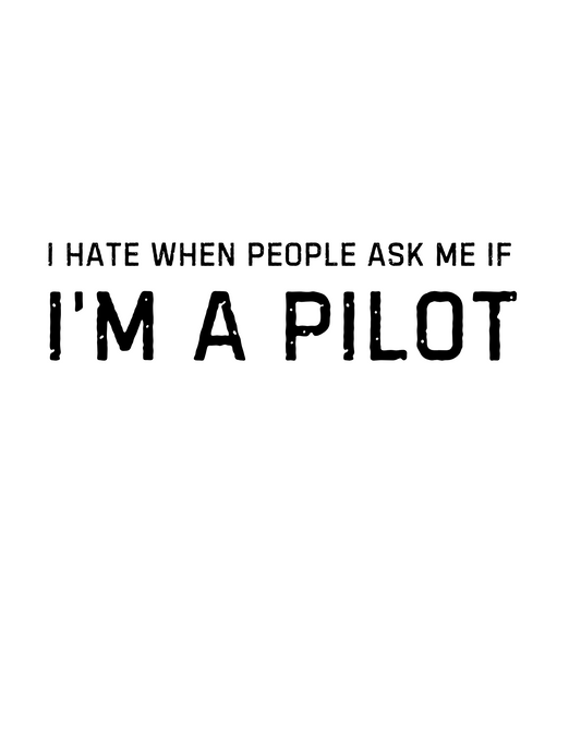 Im a Pilot